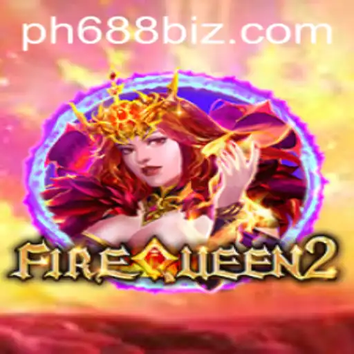 Discover the Exciting World of FireQueen2 with PH688